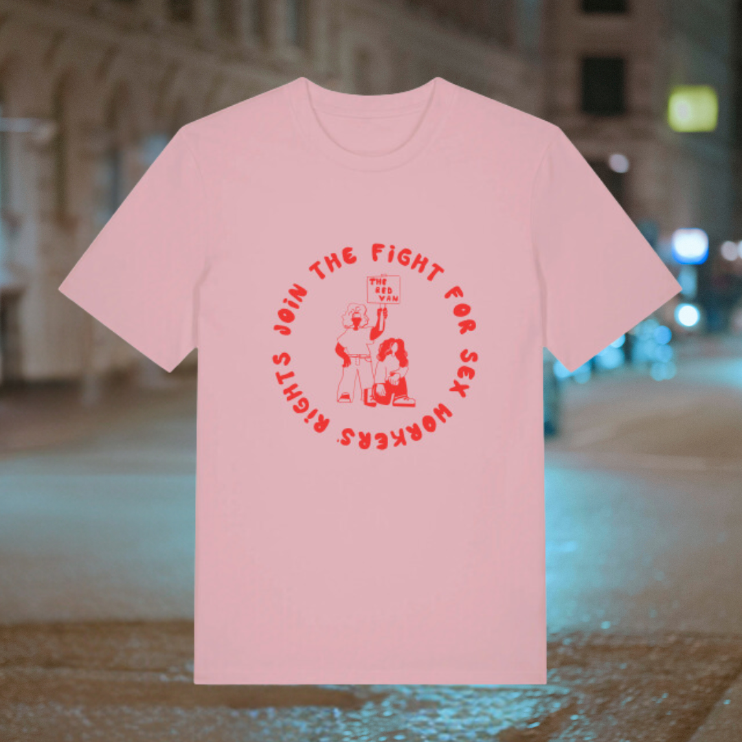 Unisex T-shirt: "Join the Fight for Sex Workers' Rights"