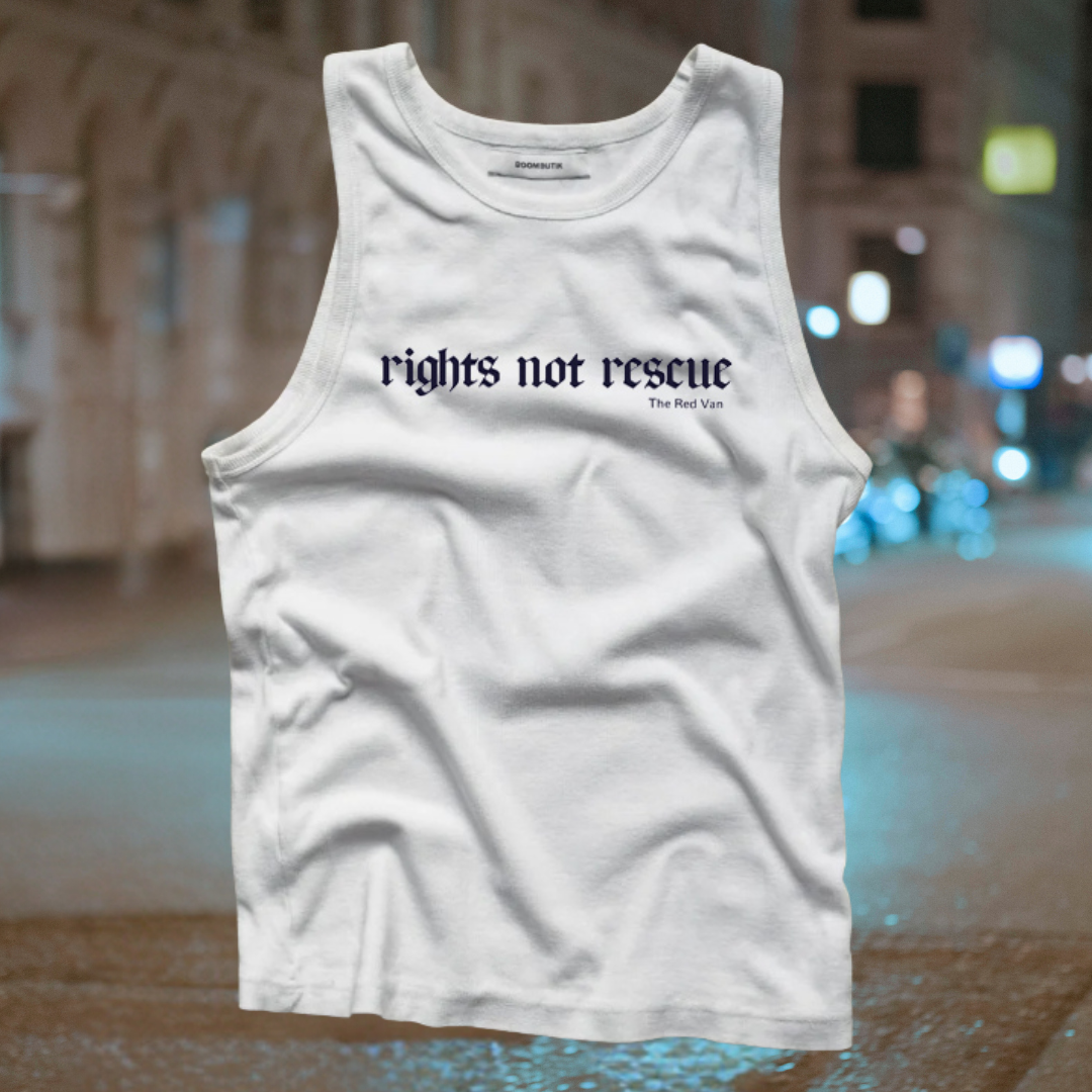 Tank top: "Rights Not Rescue"